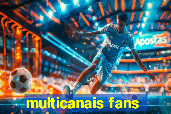 multicanais fans